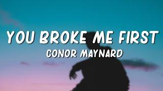 Tate McRae - you broke me first  lyrics Conor Maynard Cover