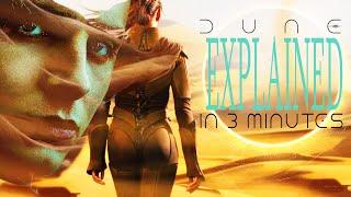 Dune EXPLAINED in 3 minutes