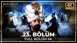 Muhteşem Yüzyıl 23. Bölüm 4K