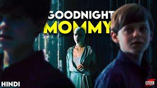 Goodnight Mommy 2022 Movie Explained In Hindi  Big Twist In The End 