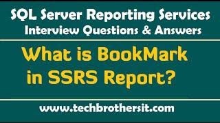 What is BookMark in SSRS Report - SSRS Interview Questions and Answers