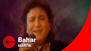 Martik - Bahar  مارتیک - بهار