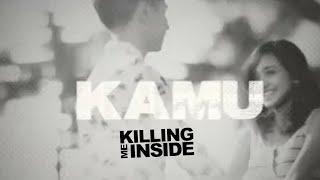 Killing Me Inside - Kamu Official Lyric Video