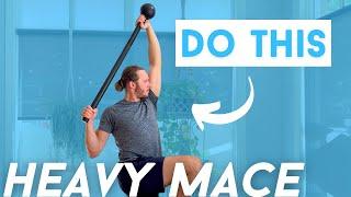 3 INCREDIBLE Heavy Steel Mace Exercises for Strength