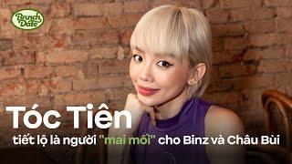 Tóc Tiên tiết lộ là một trong những người mai mối cho Binz và Châu Bùi  BRUCH DATE #7 CUT