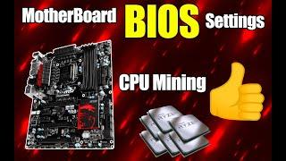 Motherboard BIOS Settings  Crypto Mining