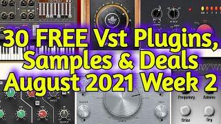 30 Best New FREE VST PLUGINS Vst Instruments SAMPLE PACKS & Huge Deals - AUGUST 2021 Week 2