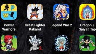 Power WarriorsGreat Fighter KakarotLegend War 2Dragon Z Saiyan TapHeroes War Z Legends 2