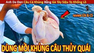 Đi Câu Bị Phát Hiện Anh Da Đen Rủ Bạn Ra Biển Câu Thủy Quái Lánh Nạn