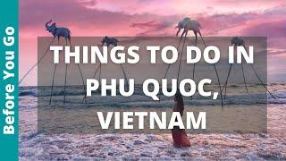 Phu Quoc Vietnam Travel Guide 12 BEST Things To Do In Phu Quoc