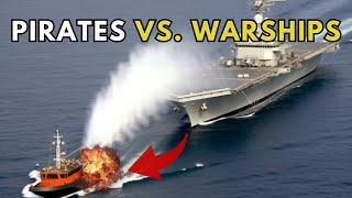 Somali Pirates vs. Powerful Navy Ships You Wont Believe This