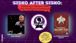 Sisko after Sisko Reflecting on BENJAMIN SISKO after Reading his Autobiography @VirtualTrekCon