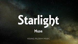 Muse - Starlight Lyrics