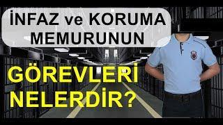 İnfaz ve Koruma Memurunun Görevleri Nelerdir?