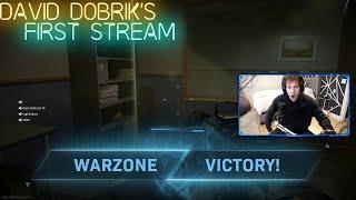 David Dobriks First Stream  FIRST WARZONE WIN