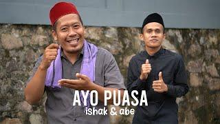 Ayo Puasa - Ishak & Abe Official Music Video