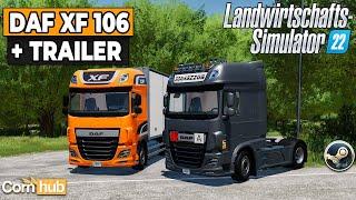 LS22 Mods - DAF XF 106 + Trailer - LS22 Modvorstellung