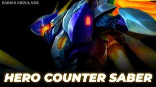 Hero Counter Saber 2021  MLBB BREAKDOWN