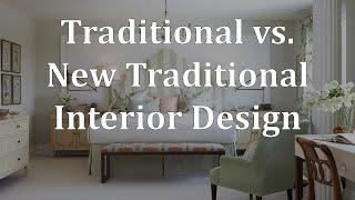 Traditional or New Traditional Interior Design?