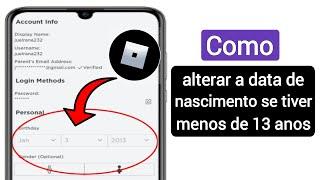Como alterar seu aniversário se for menor de 13 anos no Roblox alterar data de nascimento 2024
