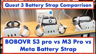 BOBOVR S3 Pro vs Meta Quest Battery Strap vs BOBOVR M3 Pro. Compare three great Quest 3 batteries