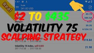 $2 to $435 The Volatility 75 Index Scalping Strategy That You Need to Know for Small Account Growth