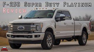 2019 Ford F-250 Super Duty Platinum Review - An Automotive God-Complex