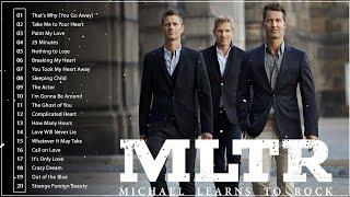 Michael Learns To Rock Greatest Hits Full Album  Best Of Michael Learns To Rock  MLTR Love Songs