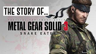 The Story of.. Metal Gear Solid 3 Snake Eater