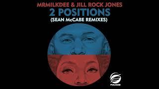 MrMilkDee & Jill Rock Jones – 2 Positions Sean McCabe Cosmos Dub