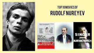 Rudolf Nureyev Top 10 Movies of Rudolf Nureyev Best 10 Movies of Rudolf Nureyev