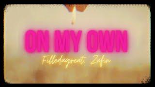 Filledagreat Zafin - On My OwnMusic Video