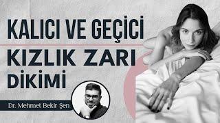 Geçici Kızlık Zarı Dikimi mi Kalıcı Kızlık Zarı mı Dikimi mi? I Op. Dr. Mehmet Bekir Şen