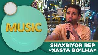 Music - SHAXRIYOR REP  XASTA BO‘LMA Uxlamaysizmi?