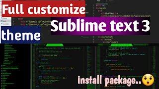 How to customize sublime text 3  Customize Theme Font & background color  install sublime text 3