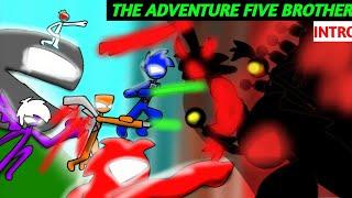 The adventure five brother INTRO