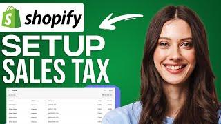 How To Setup Sales Tax In Your Shopify Store 2024 Shopify Tax Setup