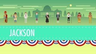 Age of Jackson Crash Course US History #14