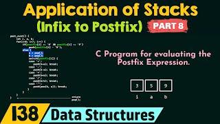 Application of Stacks Infix to Postfix - Part 8