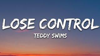 Teddy Swims - Lose Control Lyrics