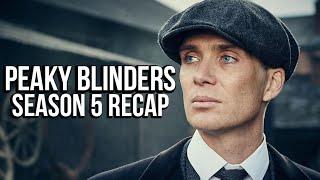 PEAKY BLINDERS Season 5 Recap  Must Watch Before Season 6  Series Explained