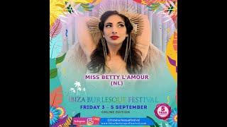 Betty Lamour - Ibiza Burlesque Festival 2021 Online Edition