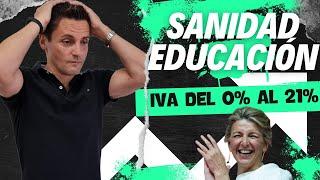 Incremento al 21% de IVA en Sanidad y Educación