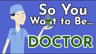 So You Want to Be a DOCTOR How to Become One Ep. 1