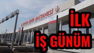 Şehir Hastanesinde Çalışmak - İlk İş Günüm  Vlog #6