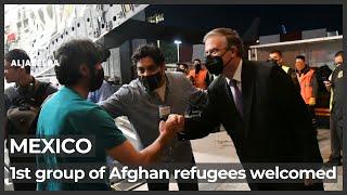 Afghan refugee group arrives in Mexico after fleeing Taliban rule