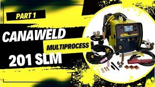 Part 1 The Best All in One Multi Process Welder MIG TIG STICK Welding Machine by Canaweld