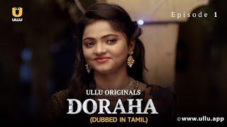 Ratna Gets The Shock Of Her Life  Doraha  Dubbed In Tamil  Episode - 1  Streaming Now  Ullu App