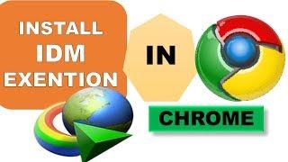 How to install IDM extention in Google Crome Browser 2018