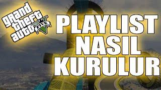 GTA V PLAYLİST NASIL OLUŞTURULUR ÖĞRETİCİ 